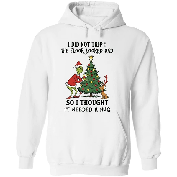 Grinch And Max I Did Not Trip The Floor Looked Sad So I Thought It Needed A Hug Hoodie - Image 8