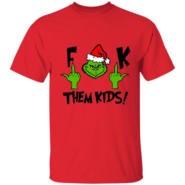 Grinch Fuck Them Kidz Christmas Shirt - Image 6