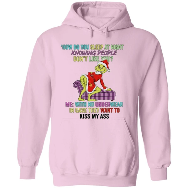 Grinch How Do You Sleep At Night Knowing People Dont Like You Hoodie - Image 5