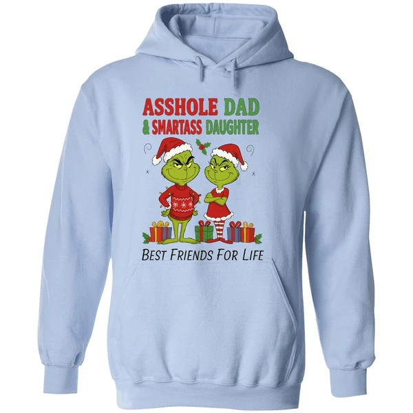 Grinch Santa Asshole Dad And Smartass Daughter Best Friends For Life Christmas Hoodie - Image 4