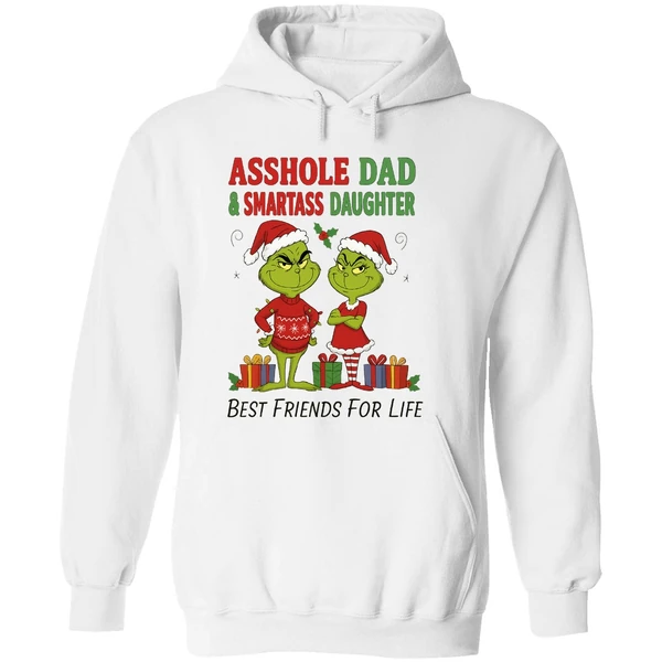 Grinch Santa Asshole Dad And Smartass Daughter Best Friends For Life Christmas Hoodie - Image 8