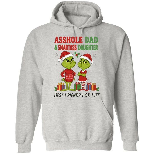 Grinch Santa Asshole Dad And Smartass Daughter Best Friends For Life Christmas Hoodie - Image 9
