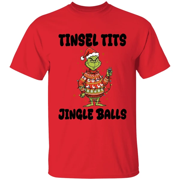 Grinch Santa Claus Tinsel Tits Jingle Balls Merry Christmas Shirt - Image 4