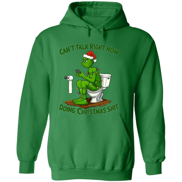 Grinch Santa Hat Cant Talk Right Now Doing Christmas Shit Hoodie - Image 2