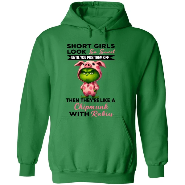 Grinch Short Girls Look So Sweet Until You Piss Them Off Then Theyre Like A Christmas Hoodie - Image 2