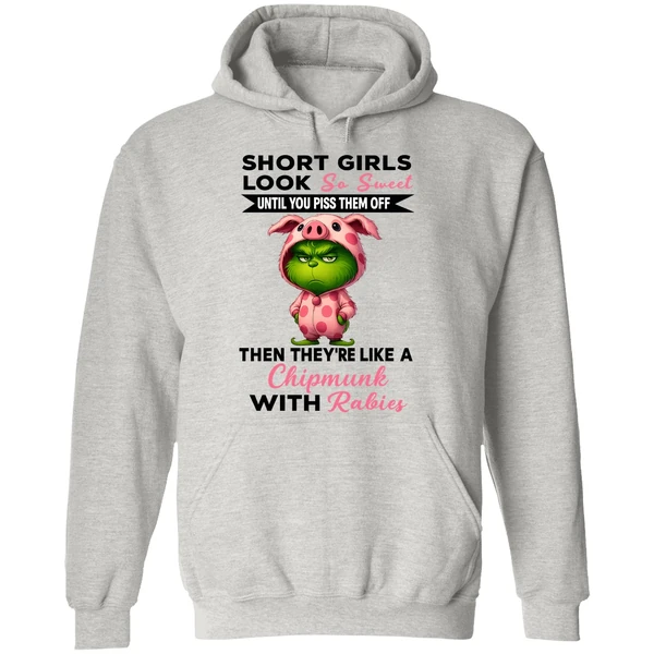 Grinch Short Girls Look So Sweet Until You Piss Them Off Then Theyre Like A Christmas Hoodie - Image 9