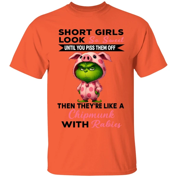 Grinch Short Girls Look So Sweet Until You Piss Them Off Then Theyre Like A Christmas Shirt - Image 3