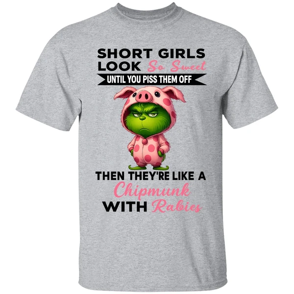 grinch-short-girls-look-so-sweet-until-you-piss-them-off-then-theyre-like-a-christmas-shirt-sportgrey
