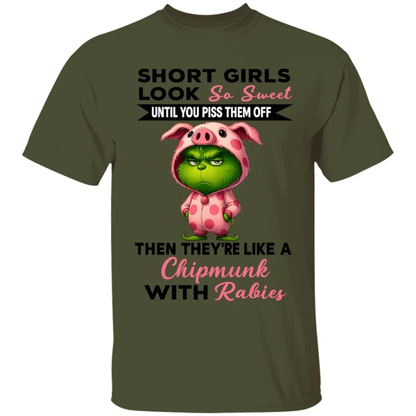 Grinch Short Girls Look So Sweet Until You Piss Them Off Then Theyre Like A Christmas Shirt - Image 9