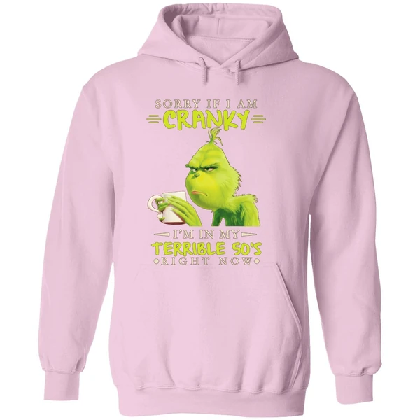 Grinch Sorry If I Am Cranky Im In My Terrible 50s Hoodie - Image 5