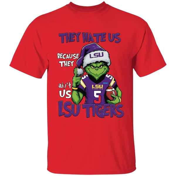 Grinch They Hate Us Because They Aint Us Lsu Tigers Football Shirt - Image 7