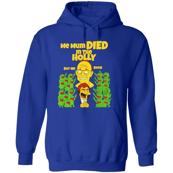 Groyper Me Mum Died In The Holly Meme Hoodie - Image 7