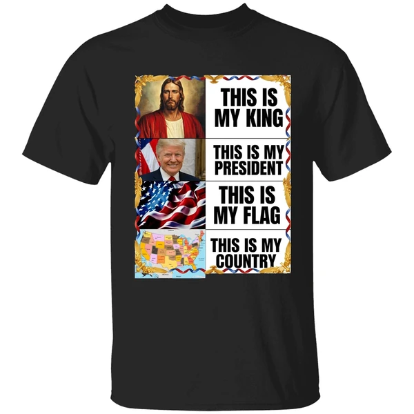 Gunther Eagleman Trump This Is My King President Flag Country Shirt