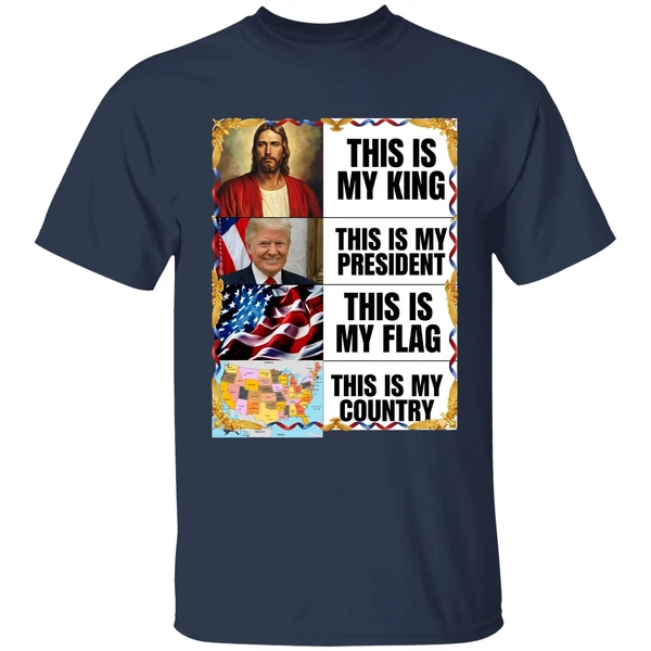 gunther eagleman trump this is my king president flag country shirt navy