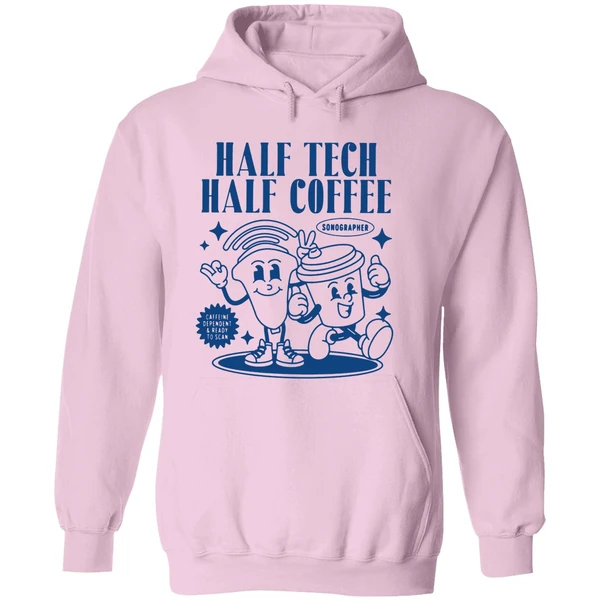 Half Tech Half Coffee Sonography Ultrasound Tech Rdms Hoodie - Image 5