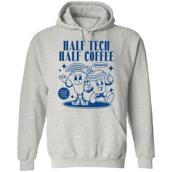 Half Tech Half Coffee Sonography Ultrasound Tech Rdms Hoodie - Image 9