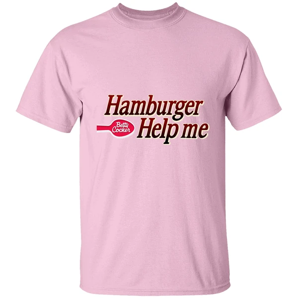 Hamburger Help Me Betty Crocker Shirt Hamburger Help Me Betty Crocker Shirt