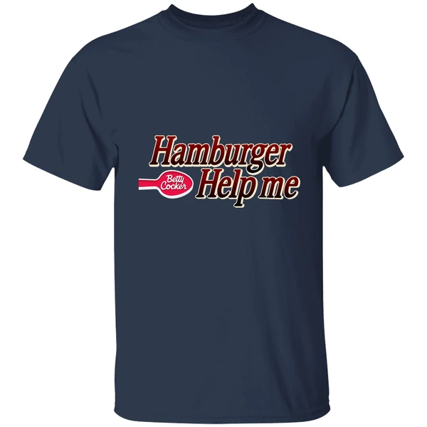Hamburger Help Me Betty Crocker Shirt - Image 4