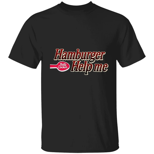 Hamburger Help Me Betty Crocker Shirt - Image 9