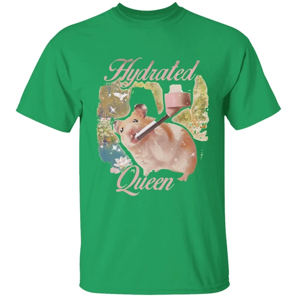 Hamster Hydrated Queen Shirt - Image 8