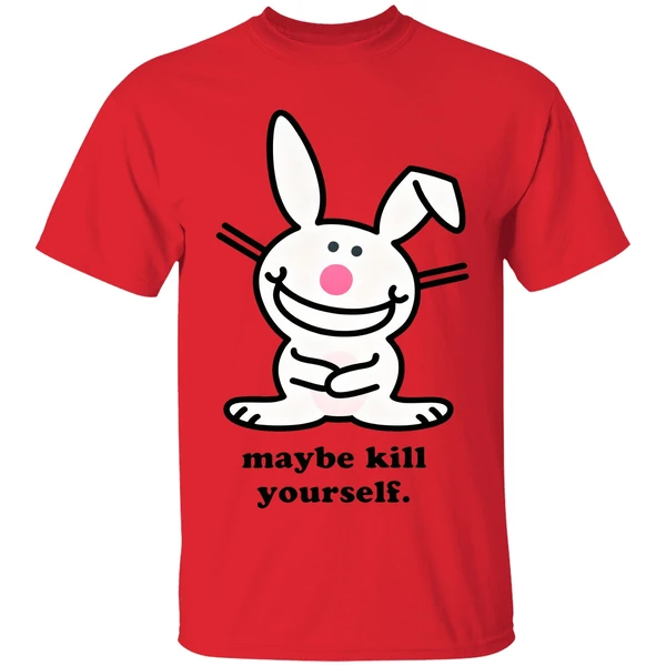 happy bunny maybe kill yourself shirt red