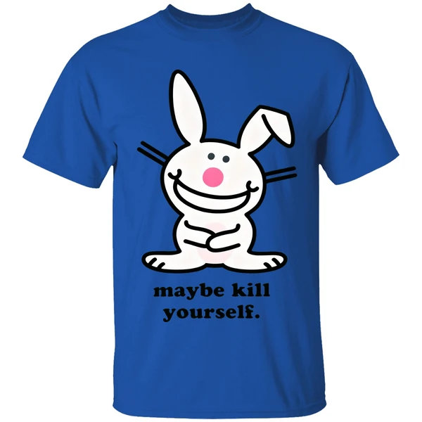 Happy Bunny Maybe Kill Yourself Shirt - Image 5