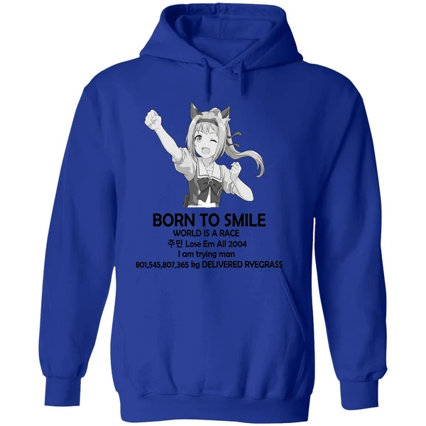 Haru Urara Born To Smile World Is A Race Lose Em All 2004 Hoodie - Image 7