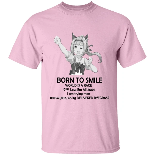 Haru Urara Born To Smile World Is A Race Lose Em All 2004 Shirt - Image 2