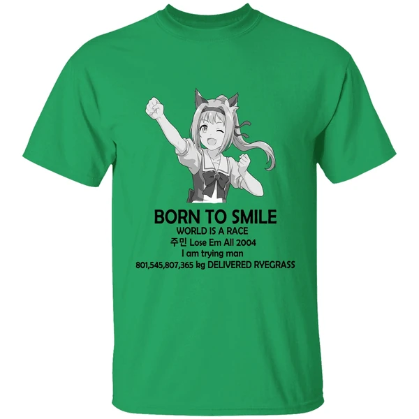 Haru Urara Born To Smile World Is A Race Lose Em All 2004 Shirt - Image 8