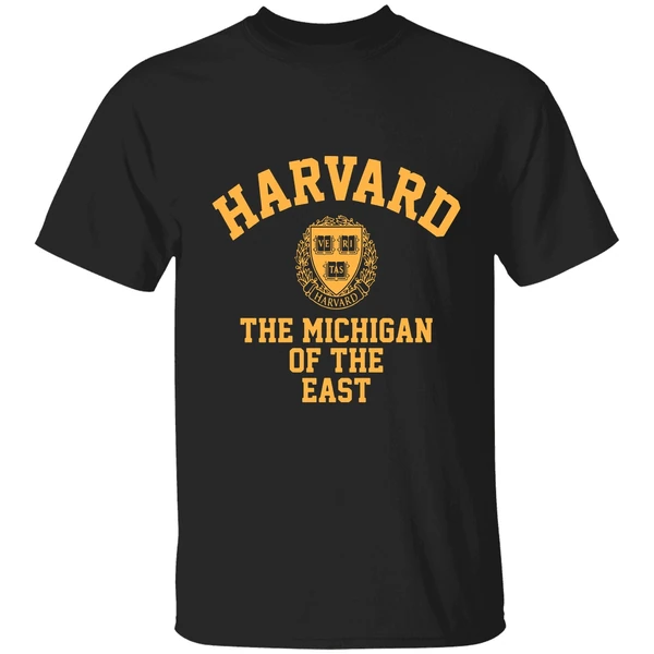 Harvard The Michigan Of The East Shirt