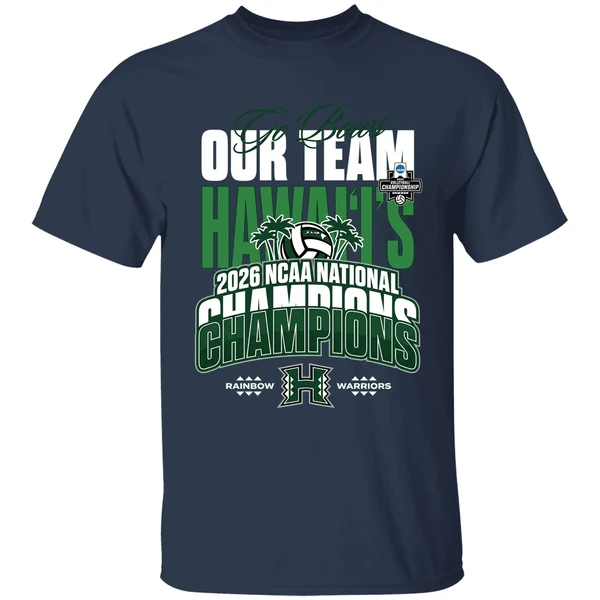 Hawaii Rainbow Warriors Mens Volleyball Our Team Hawaiis 2026 Ncaa National Champions Shirt - Image 5