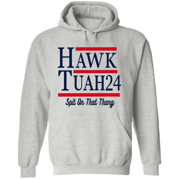 Hawk Tuah 2024 Spit On That Thang Hoodie - Image 9
