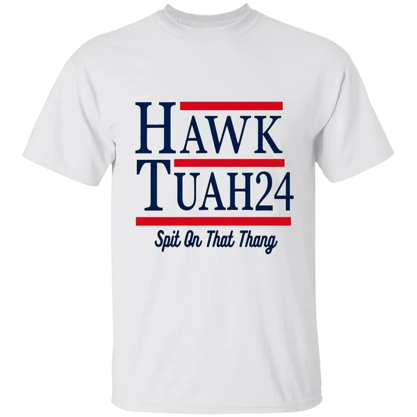 Hawk Tuah 2024 Spit On That Thang Shirt
