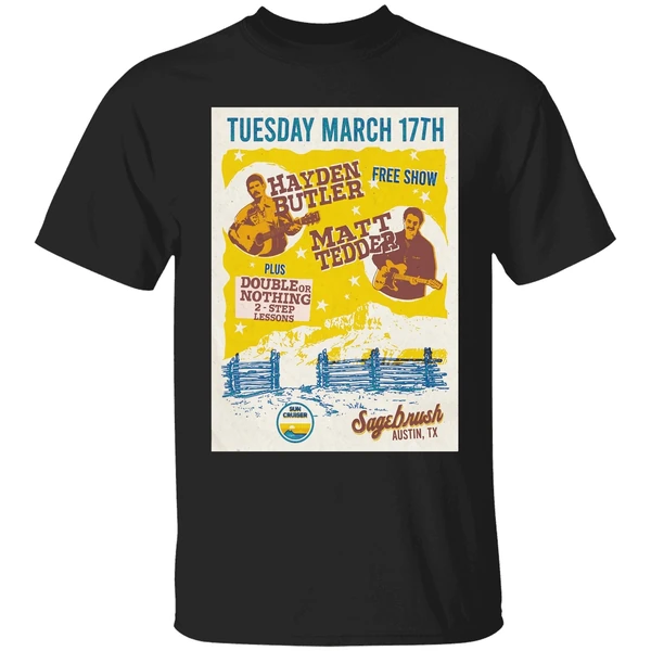 Hayden Butler With Matt Tedder Austin Tx On March 17 2026 Poster Shirt - Image 7
