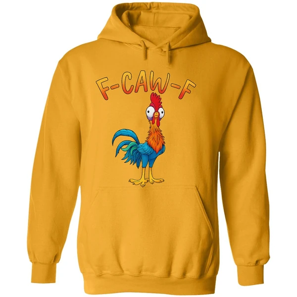 Hei Hei Chicken F Caw F Hoodie