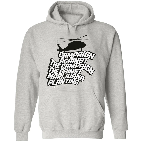 Helicopter Campaign Against The Campaign Against Marijuana Planting Hoodie - Image 9
