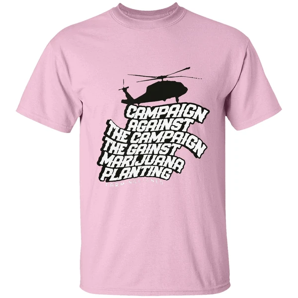 Helicopter Campaign Against The Campaign Against Marijuana Planting Shirt - Image 2