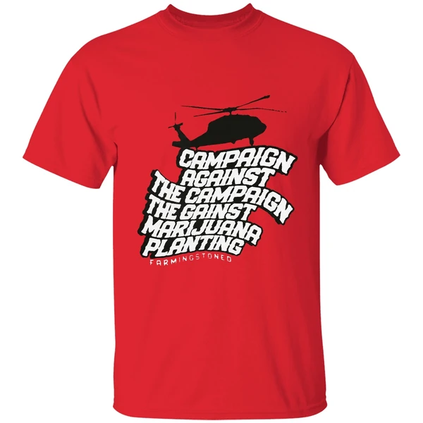 Helicopter Campaign Against The Campaign Against Marijuana Planting Shirt - Image 4