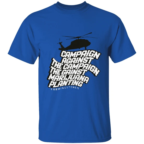 Helicopter Campaign Against The Campaign Against Marijuana Planting Shirt - Image 5