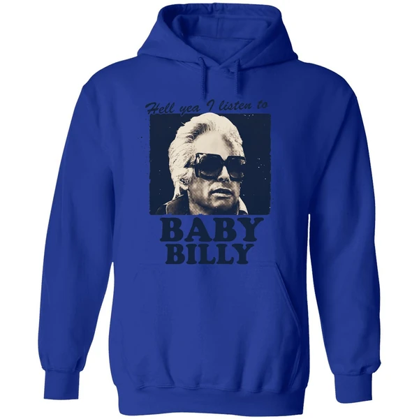Hell Yea I Listen To Baby Billy Hoodie - Image 7