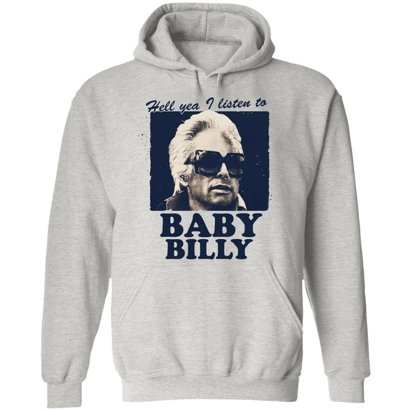 Hell Yea I Listen To Baby Billy Hoodie - Image 9
