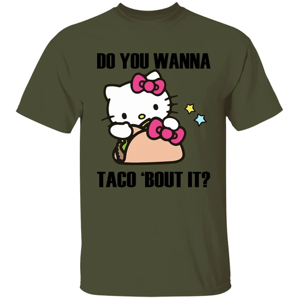 Hello Kitty Do You Wanna Taco Bout It Shirt - Image 3
