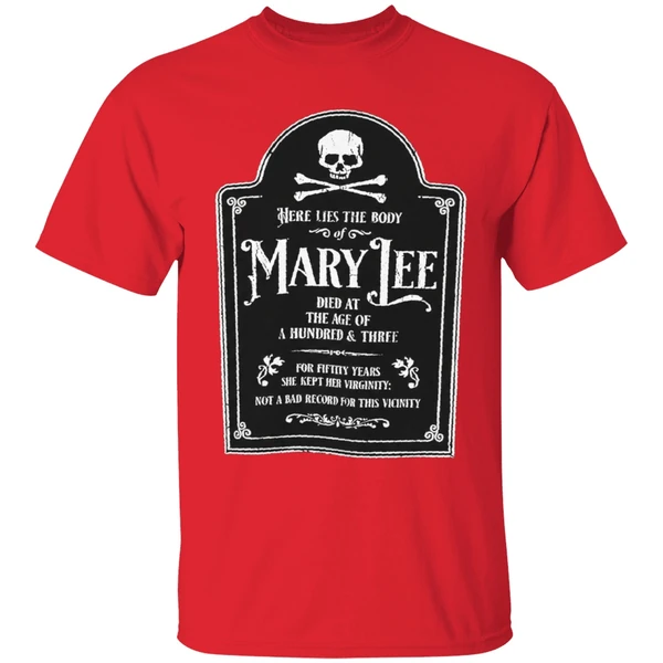 Here Lies The Body Of Mary Lee Shirt - Image 4