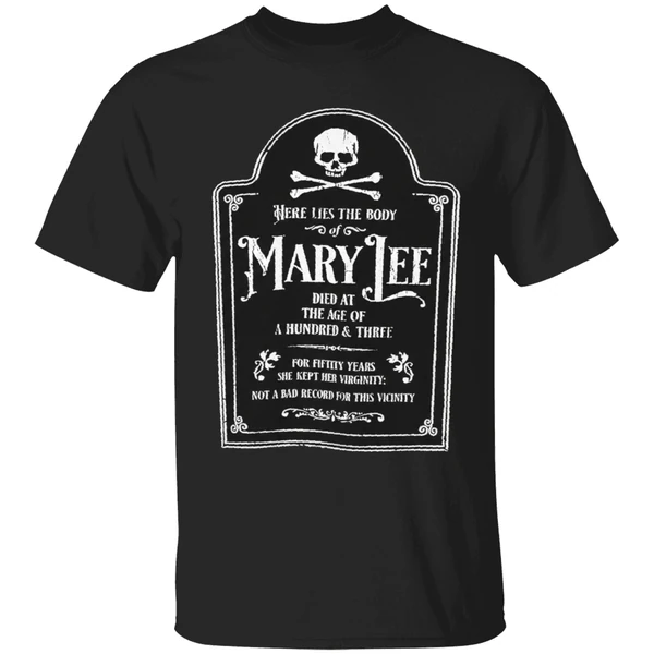 Here Lies The Body Of Mary Lee Shirt - Image 7