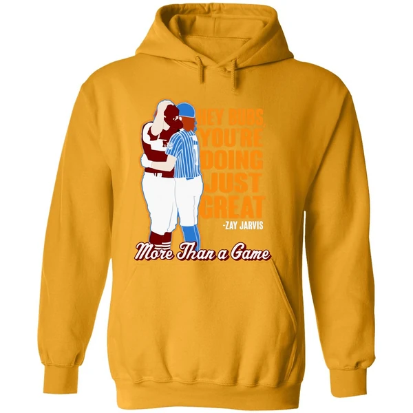 Hey Bubs Youre Doing Just Great Zay Jarvis More Than A Game Hoodie