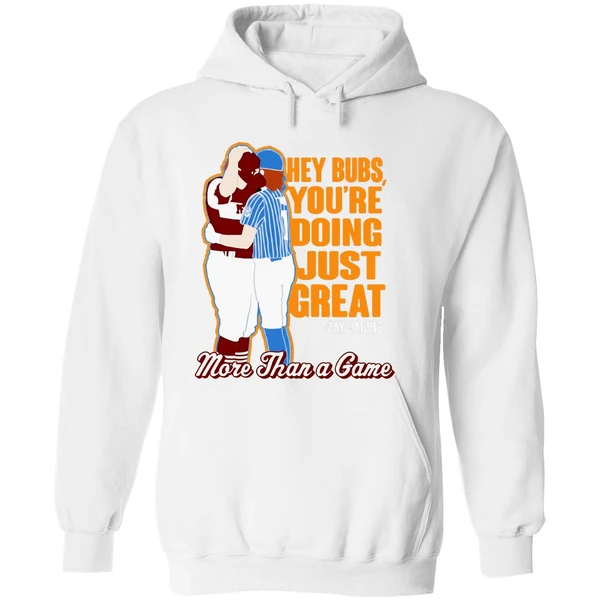 Hey Bubs Youre Doing Just Great Zay Jarvis More Than A Game Hoodie - Image 8