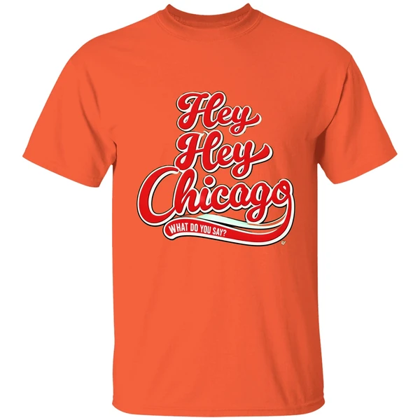 Hey Chicago What Do You Say Shirt - Image 5