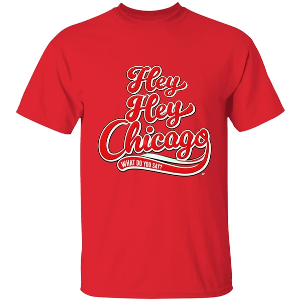 Hey Chicago What Do You Say Shirt - Image 6