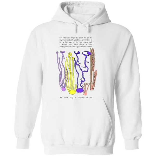 Hey Idiot You Forgot To Block Me On The Mycelium Hoodie - Image 8
