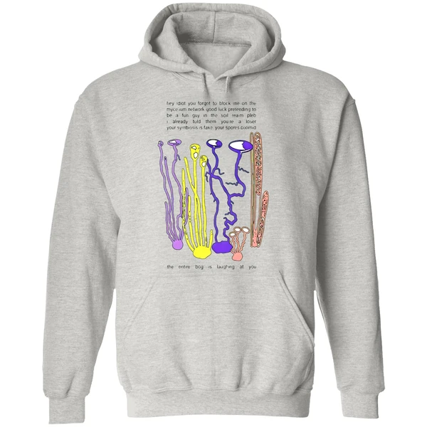 Hey Idiot You Forgot To Block Me On The Mycelium Hoodie - Image 9